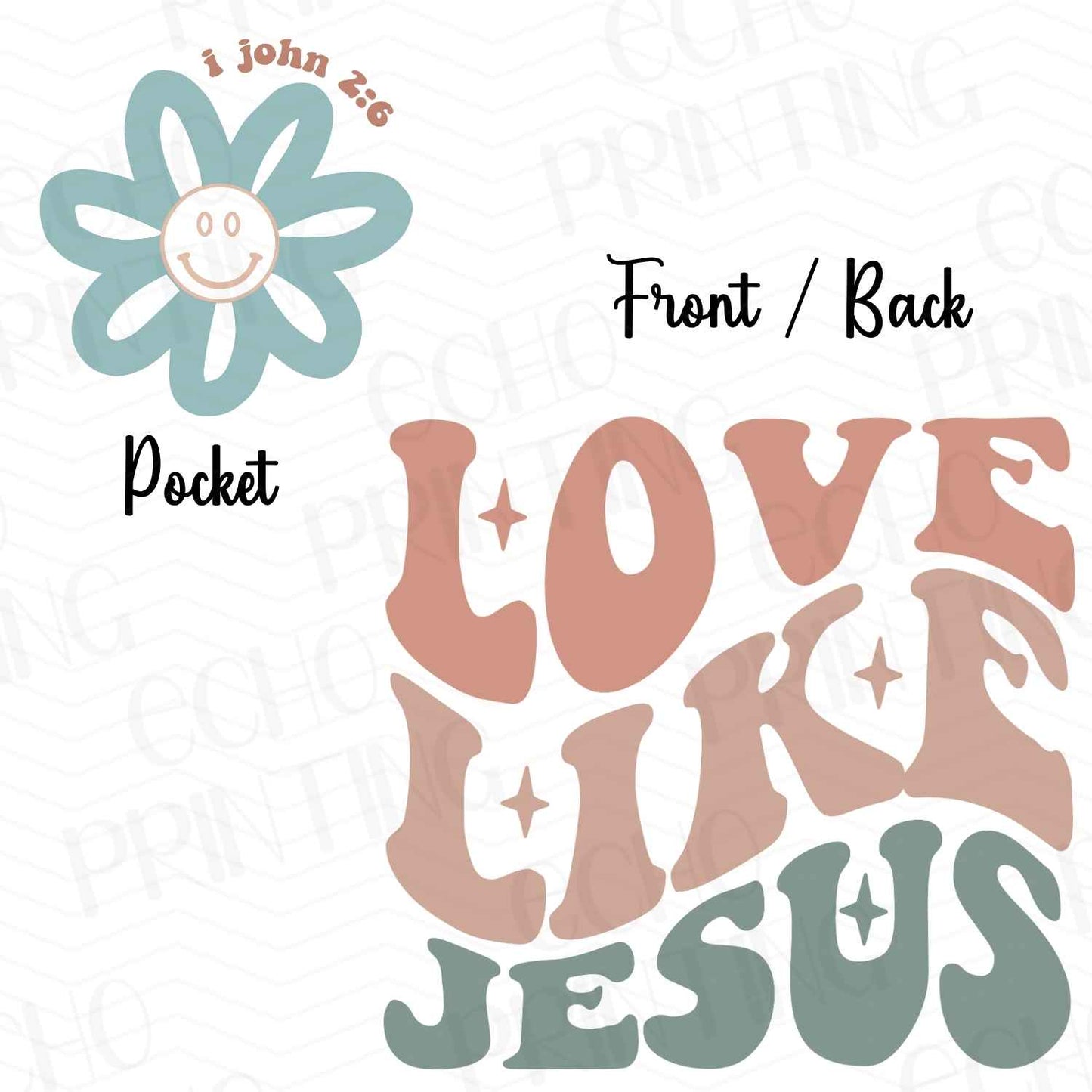 FTHG 354 - LOVE LIKE JESUS | POCKET & BACK SOLD SEPERATELY