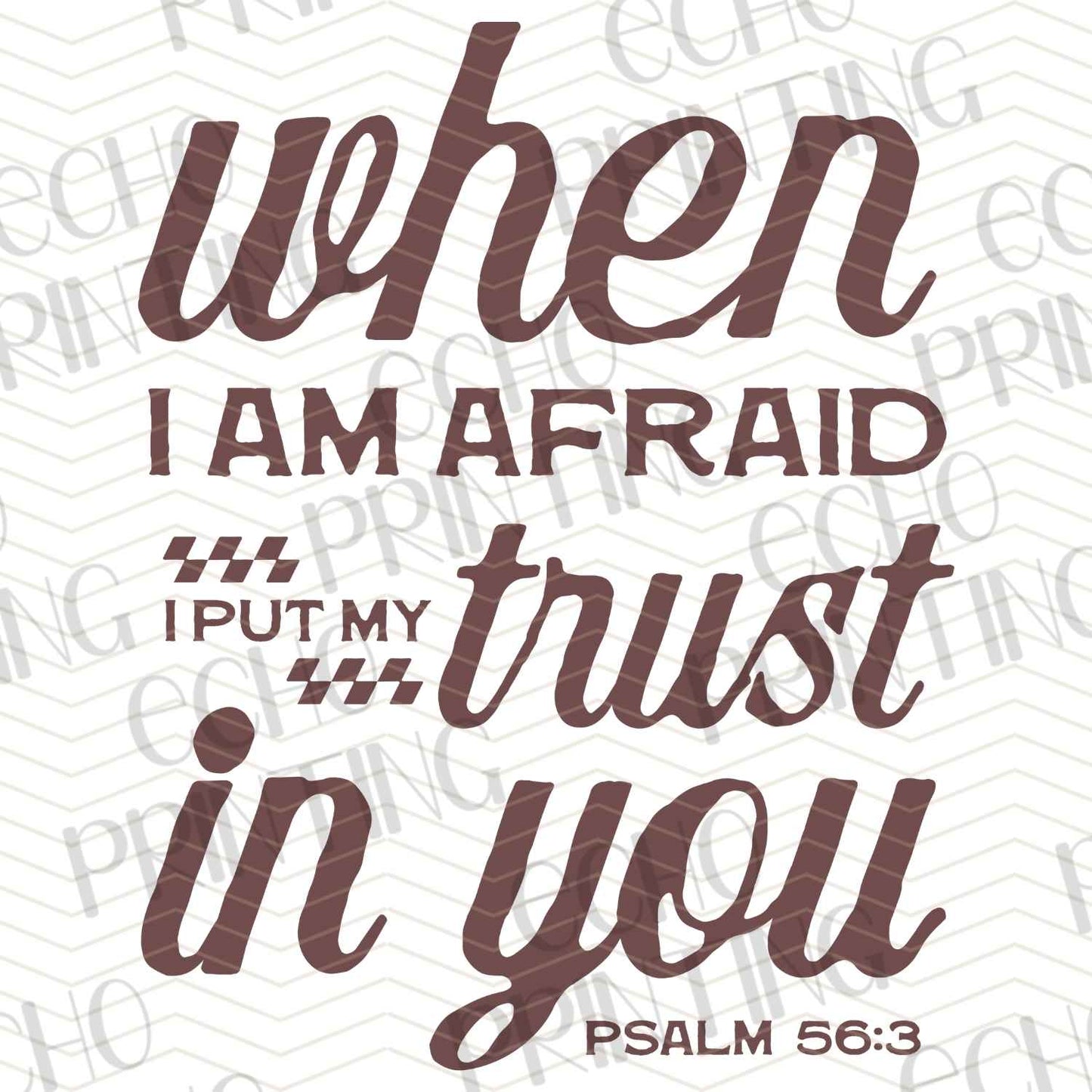 FTHG 497 - WHEN I AM AFRAID I PUT MY TRUST IN YOU