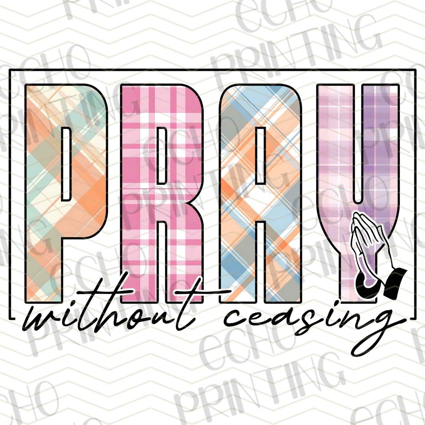 FTHG 631 – PRAY WITHOUT CEASING