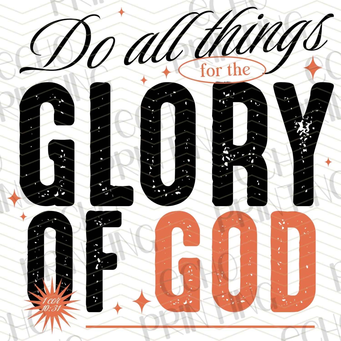 FTH 669 – DO ALL THINGS FOR THE GLORY OF GOD – BLACK ORANGE