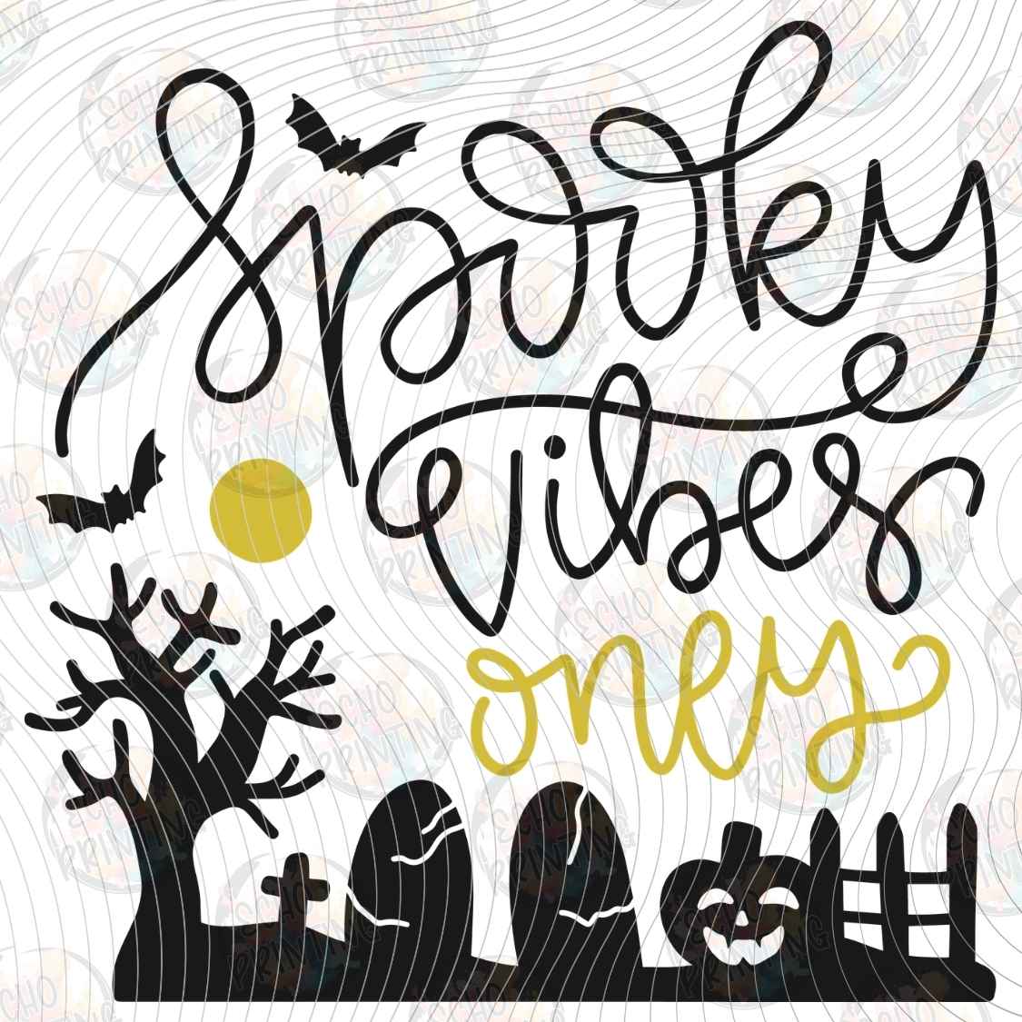 HLW 3541 - SPOOKY VIBES ONLY