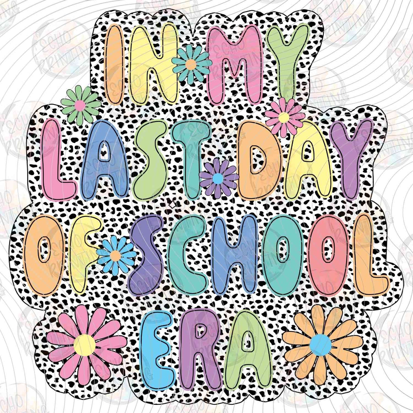 LDOS 9 - IN MY LAST DAY OF SCHOOL ERA