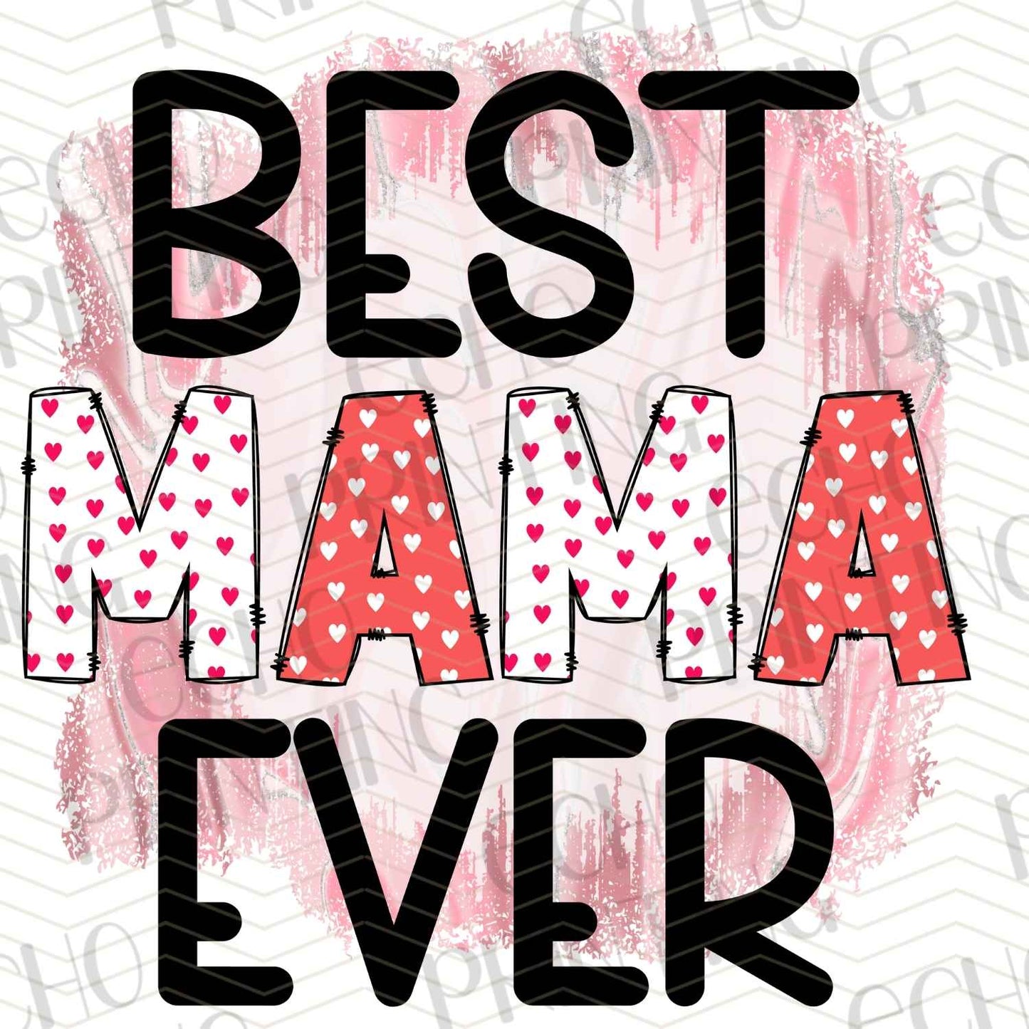 MGA 216 - BEST MAMA EVER