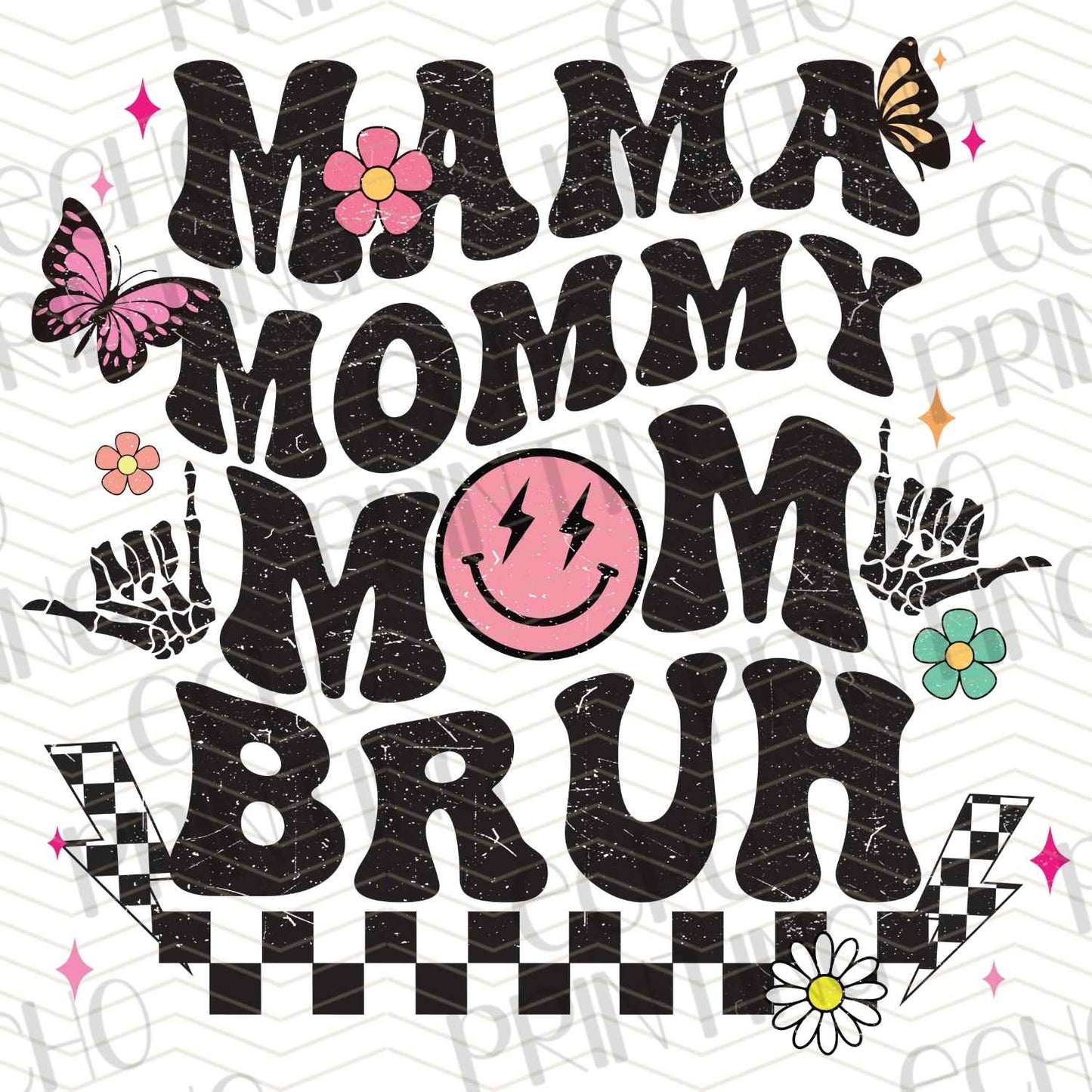 MGA 279 - MAMA MOMMY MOM BRUH CHECKER