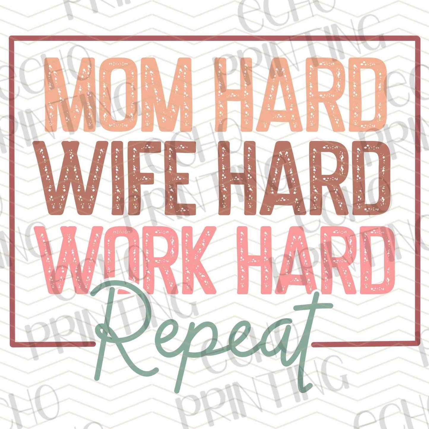 MGA 373 - MOM HARD WIFE HARD WORK HARD REPEAT