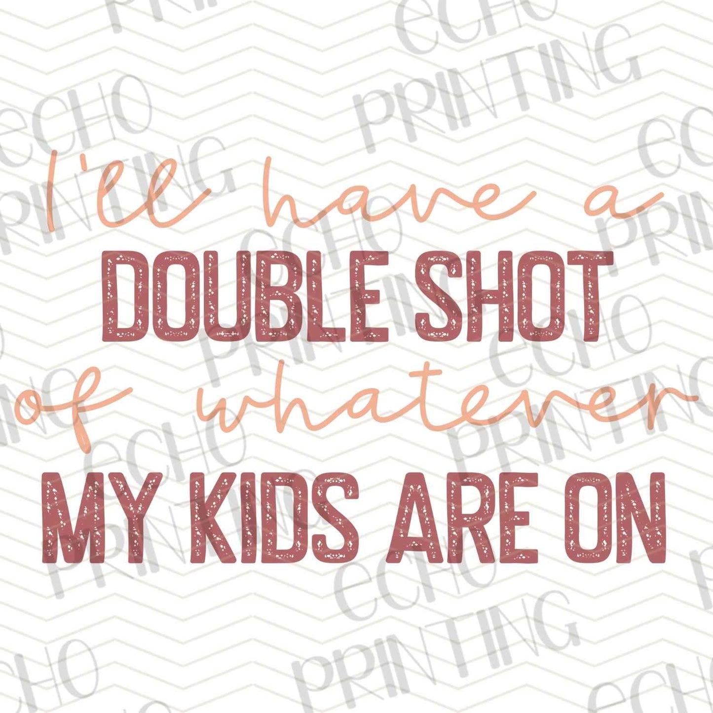 MGA 378 - DOUBLE SHOT MY KIDS ARE ON