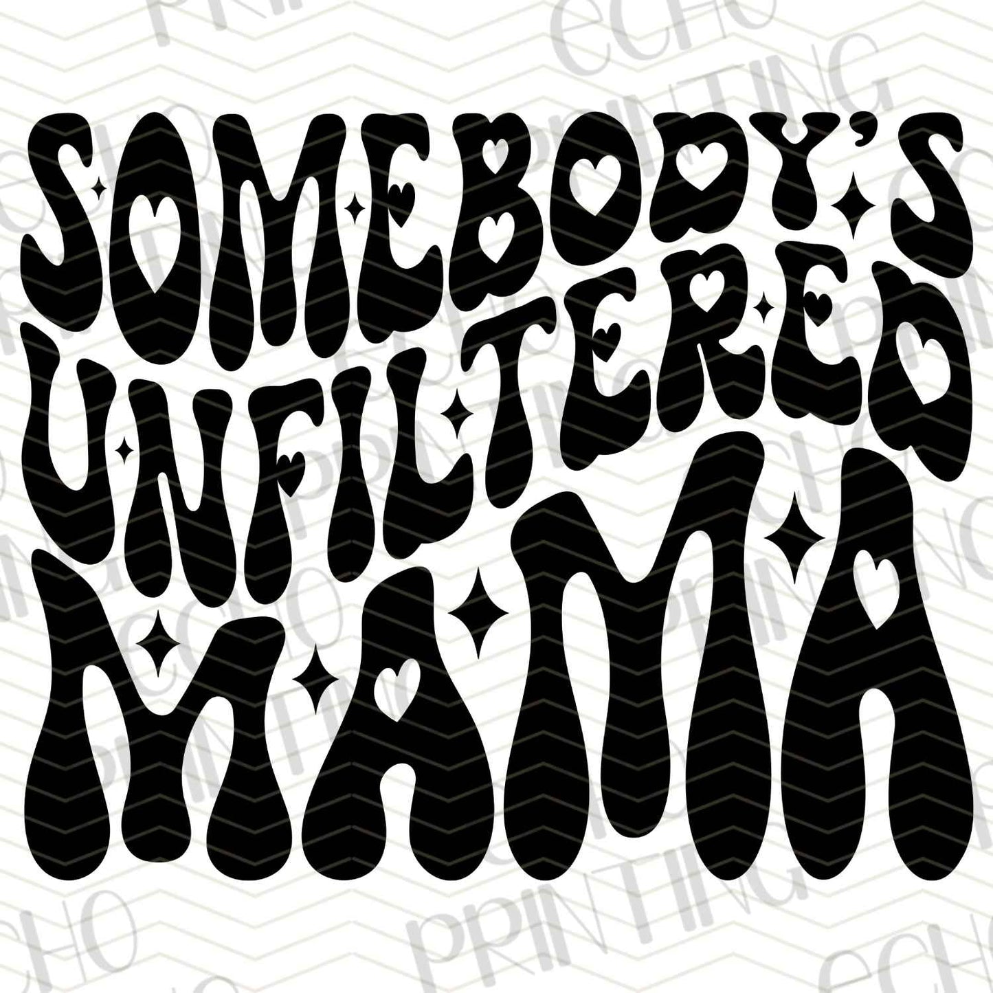 MGA 428 - SOMEBODY'S UNFILTERED MAMA
