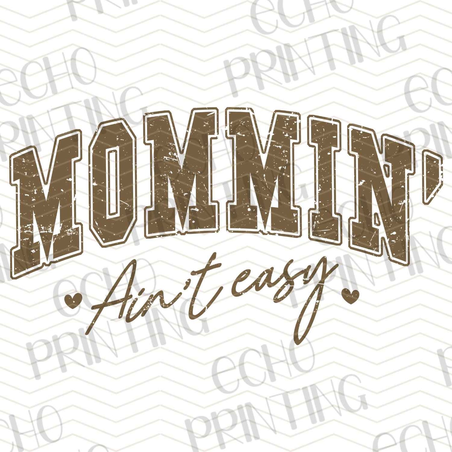 MGA 468 - MOMMIN' AIN'T EASY