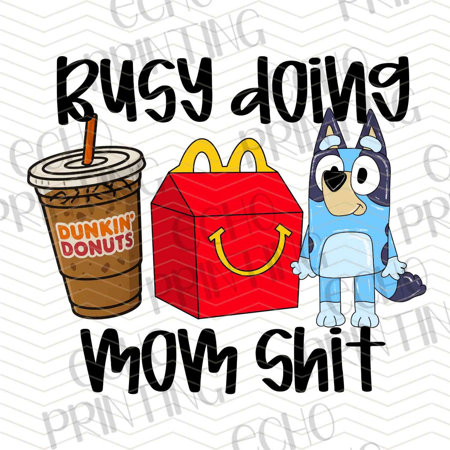 MGA 708 - BUSY DOING MOM STUFF