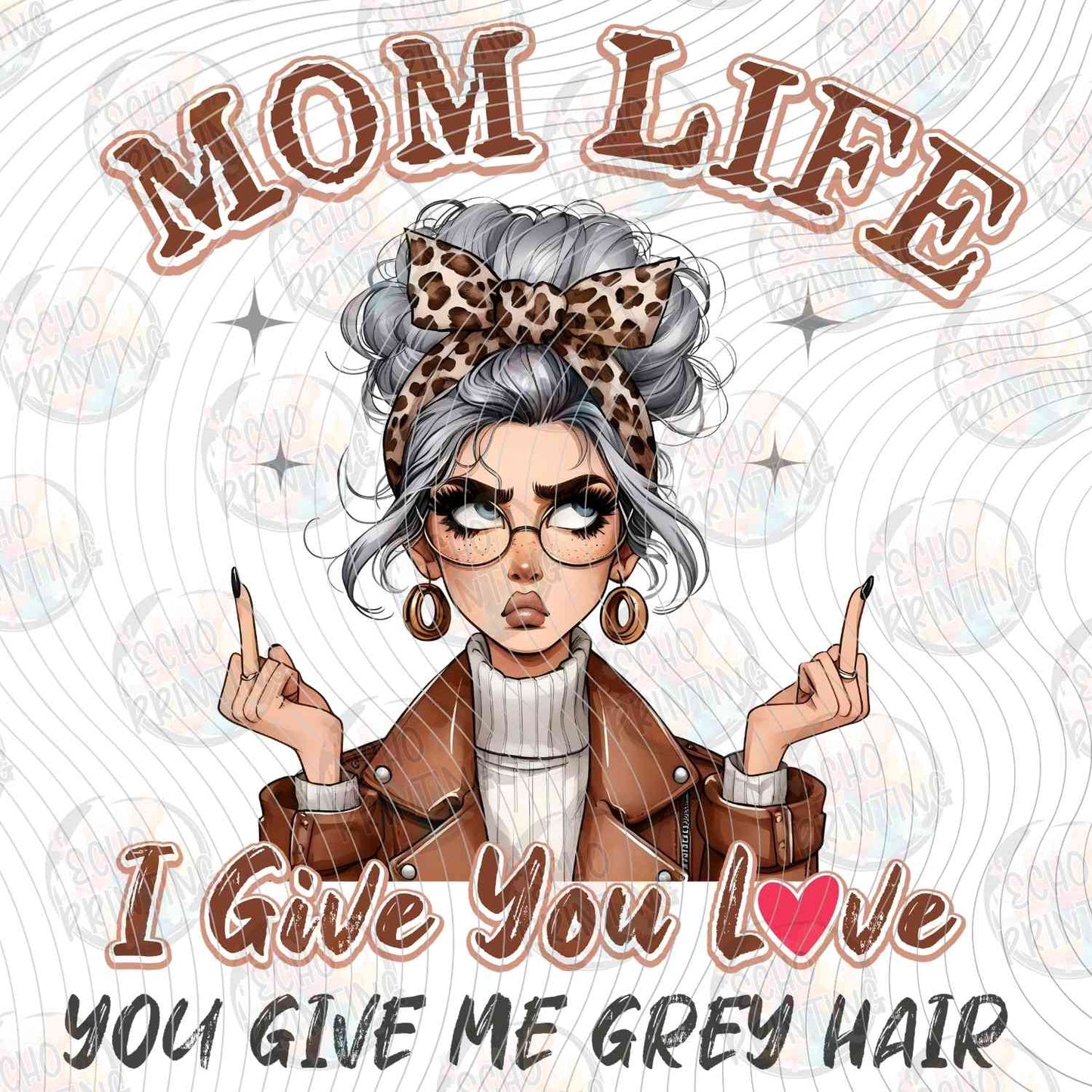MGA 753 - MOM LIFE GREY HAIR
