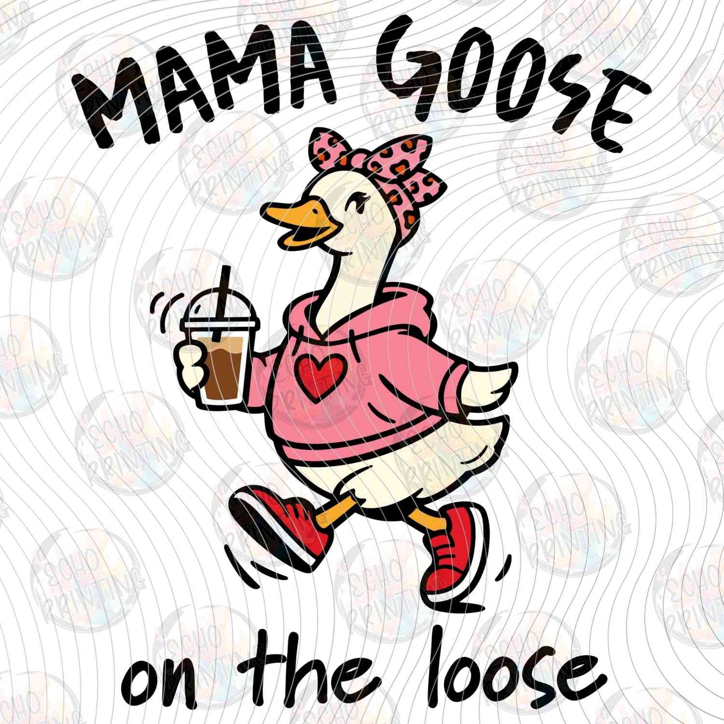 MGA 765 - MAMA GOOSE ON THE LOOSE