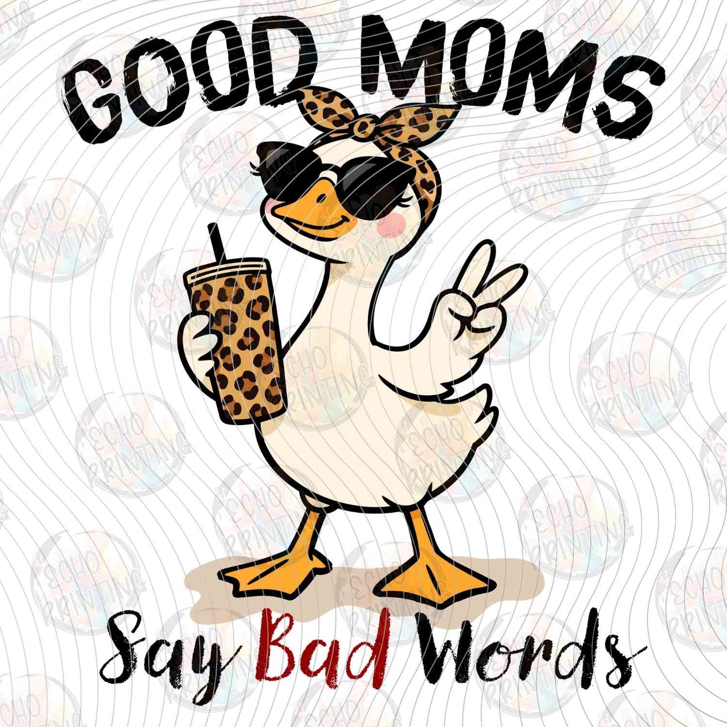 MGA 769 - GOOD MOMS BAD WORDS GOOSE