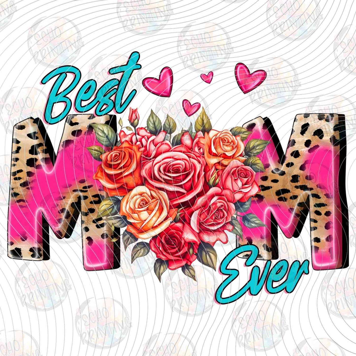 MGA 777 - BEST MOM EVER FLORAL