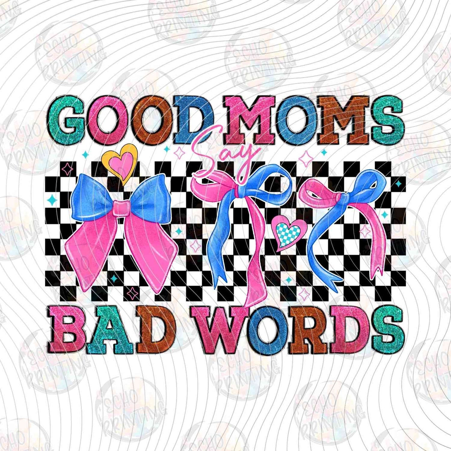 MGA 790 - GOOD MOMS BAD WORDS