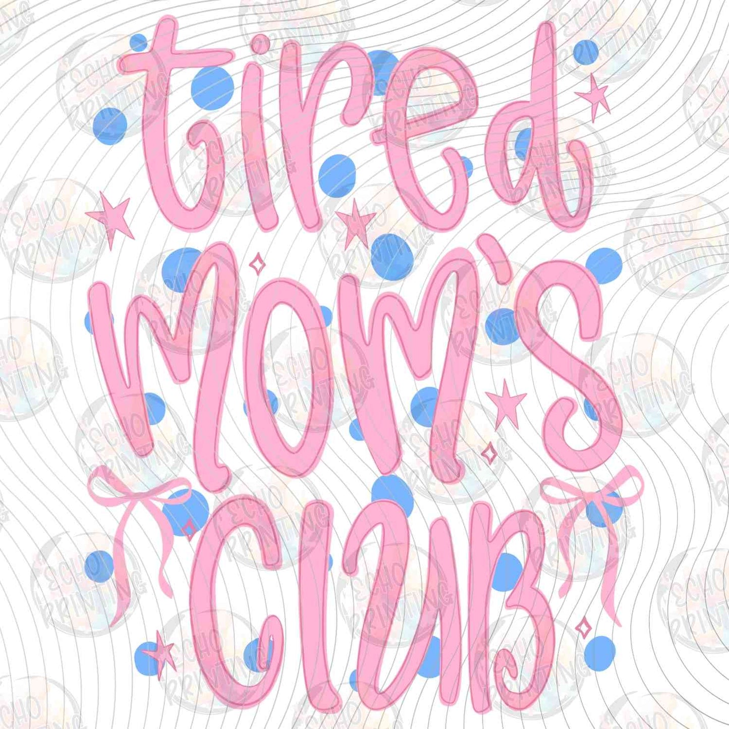 MGA 894 - TIRED MOMS CLUB PINK
