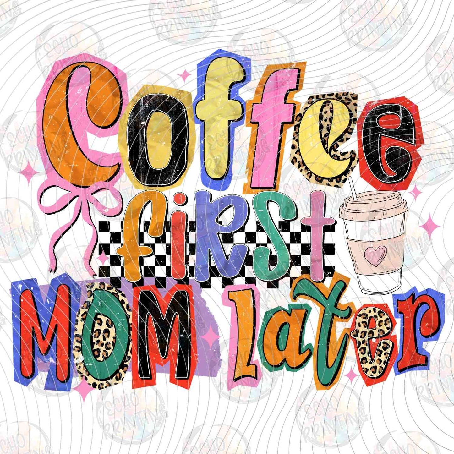 MGA 905 - COFFEE NOW MOM LATER