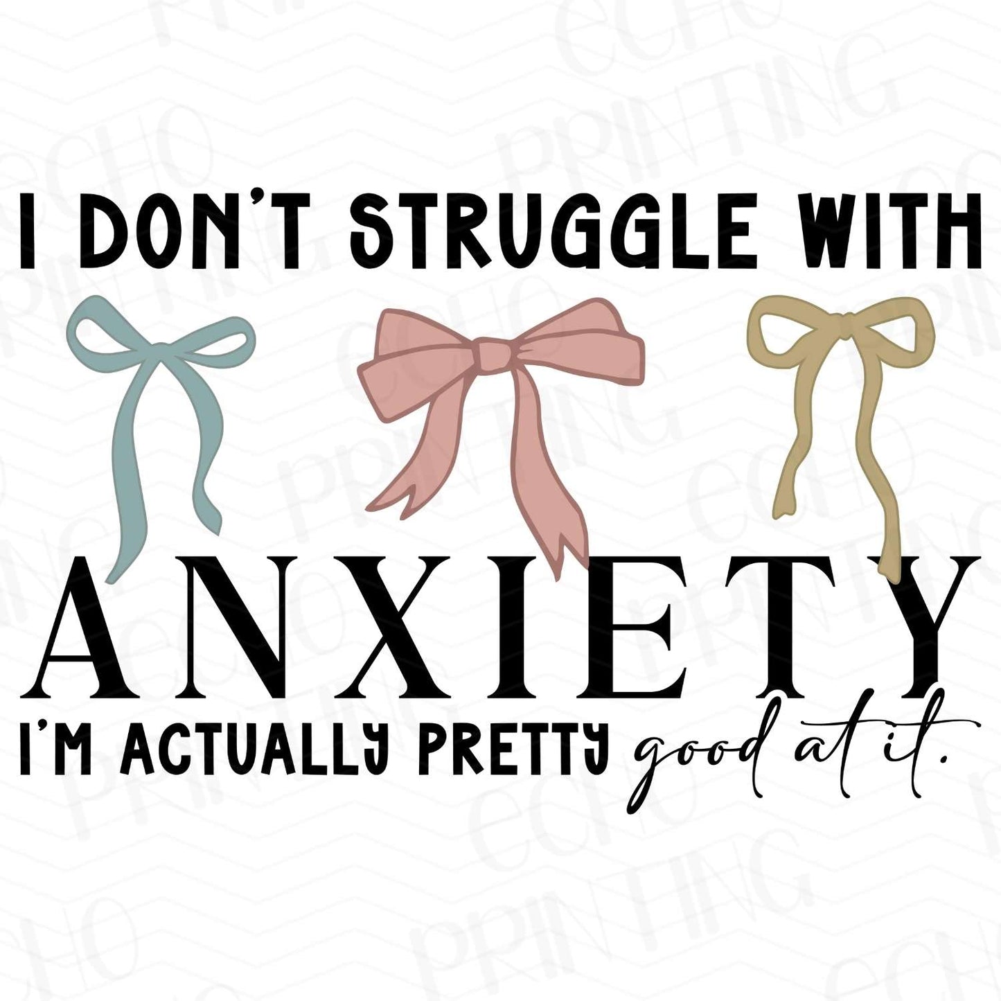 MHA 1 - I DON’T STRUGGLE WITH ANXIETY