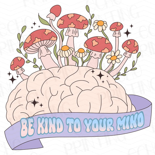 MHA 33 - BE KIND TO YOUR MIND BRAIN