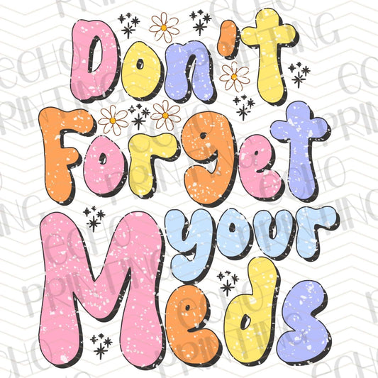 MHA 75 - DON’T FORGET YOUR MEDS