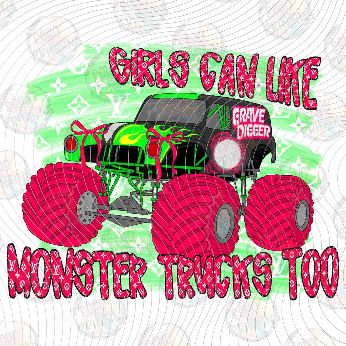 MRJ 25 - GIRLS CAN LIKE MONSTER TRUCKS TOO PINK AND GREEN