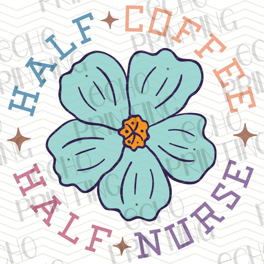 NRS 37 - HALF COFFEE HALF NURSE