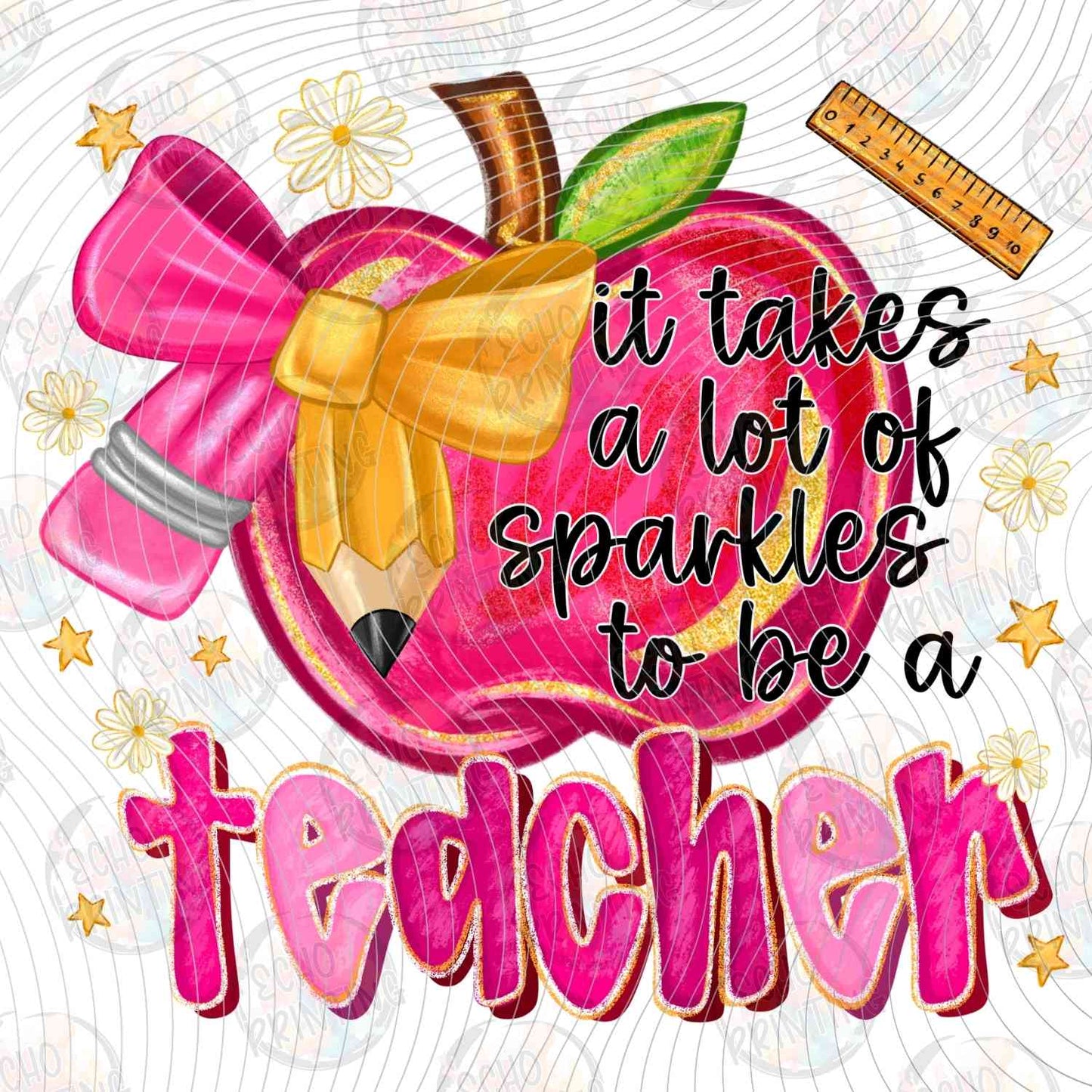 EDCTR 457 - IT TAKES A LOT OF SPARKLE TO BE A TEACHER