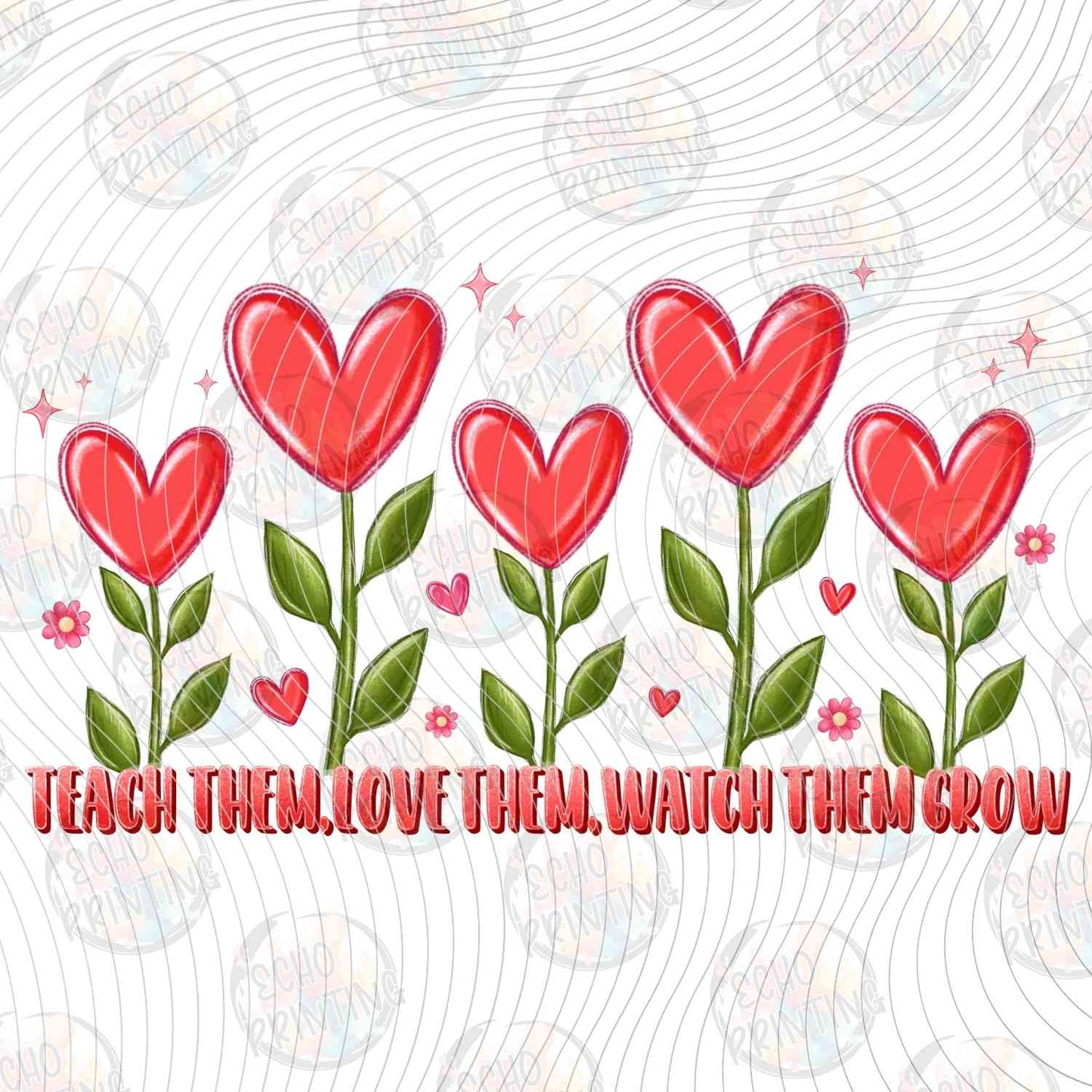 TCHR 485 - TEACH LOVE INSPIRE WITH HEART FLOWERS
