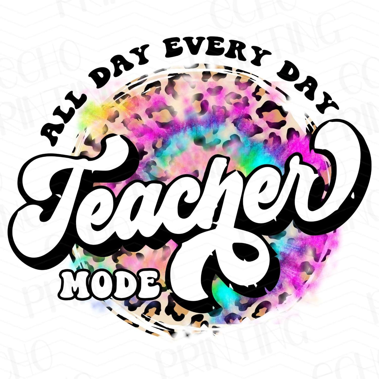 TCHR 67 – ALL DAY EVERY DAY TEACHER MODE