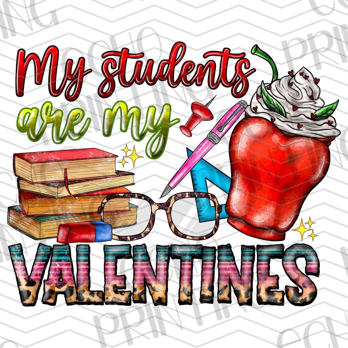 VLTG 462 - MY STUDENTS ARE MY VALENTINES