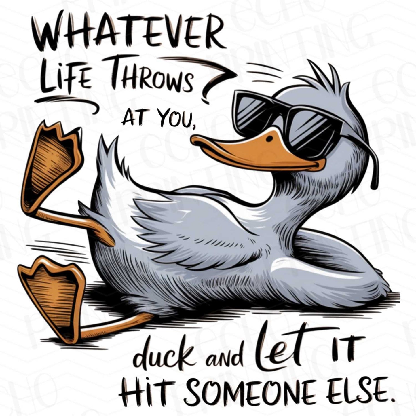 FSSG 141 - WHATEVER LIFE THROWS DUCK LET IT