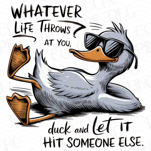 FSSG 141 - WHATEVER LIFE THROWS DUCK LET IT