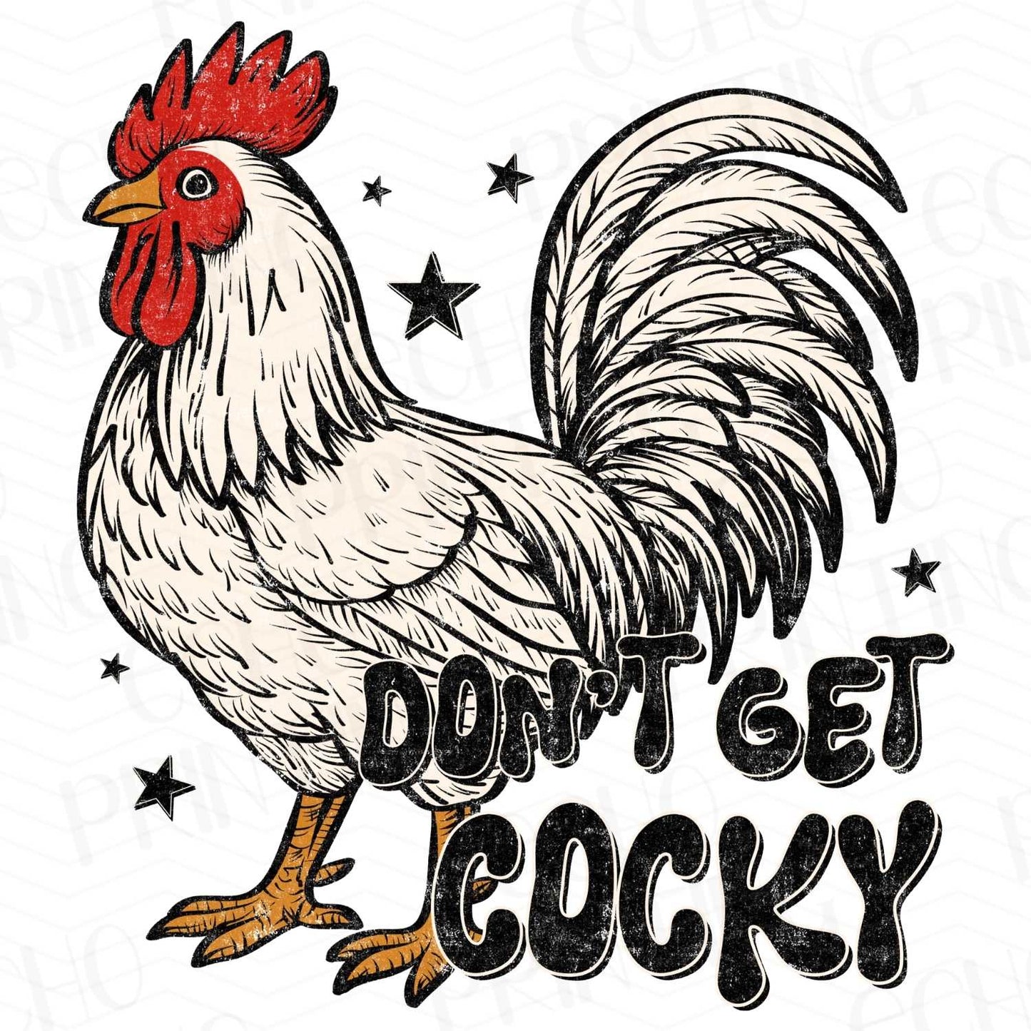 FSSG 147 - DONT GET COCKY ROOSTER
