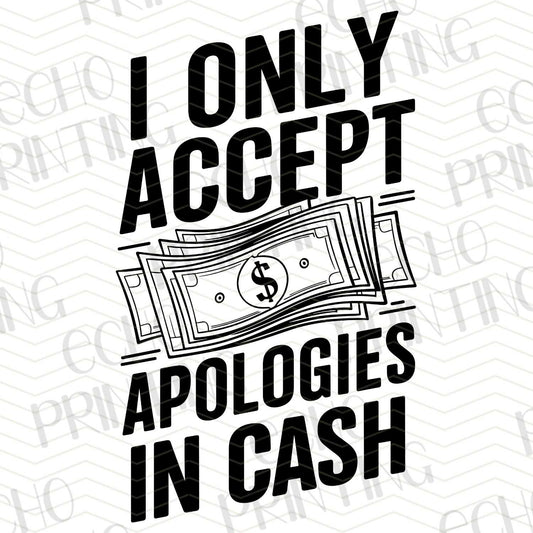 FSSG 163 - I ONLY ACCEPT APOLOGIES IN CASH