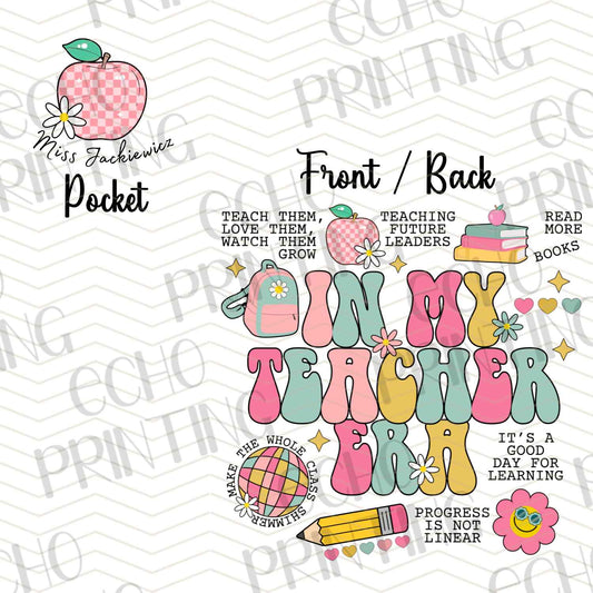 TCHR 411 - IN MY TEACHER ERA| POCKET & BACK SOLD SEPERATELY