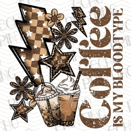 CFE 64 - COFFEE IS MY BLOOD TYPE