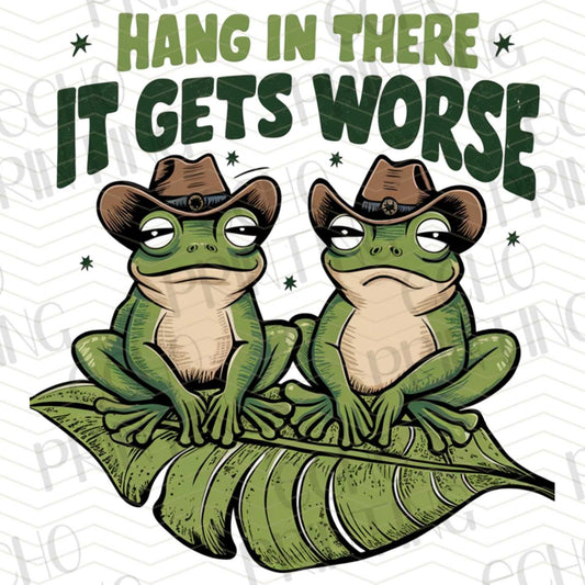 FSSG 210 - HANG IN THERE IT GETS WORSE FROGS