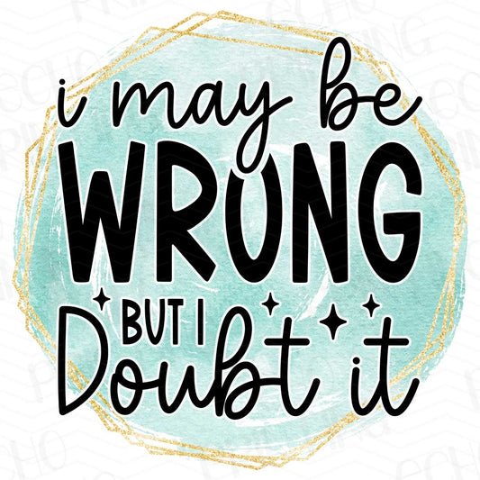 FSSG 65 - I MAY BE WRONG BUT I DOUBT IT