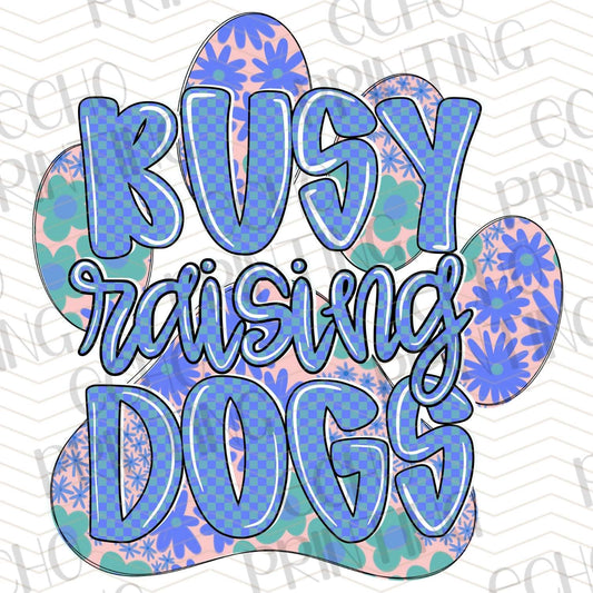 DOG 55 - BUSY RAISING DOGS