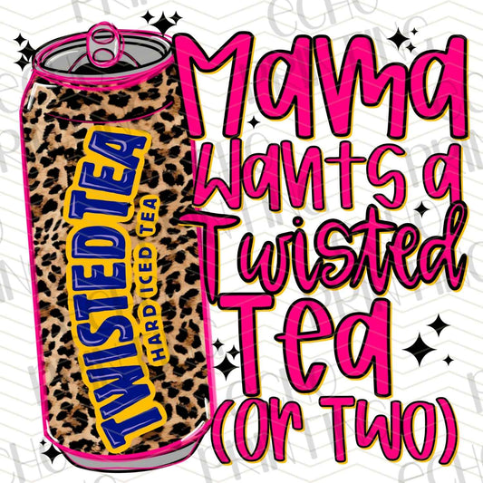 DNK 43 – MAMA WANTS A TWISTED TEA (OR TWO)