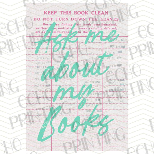 BK 178 - ASK ME ABOUT MY BOOKS