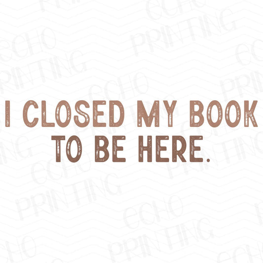 BKG 67 - CLOSED MY BOOK FOR THIS