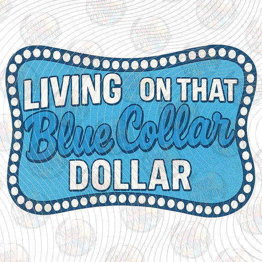 BLCR 4 - LIVING ON THAT BLUE COLLAR DOLLAR BLUE