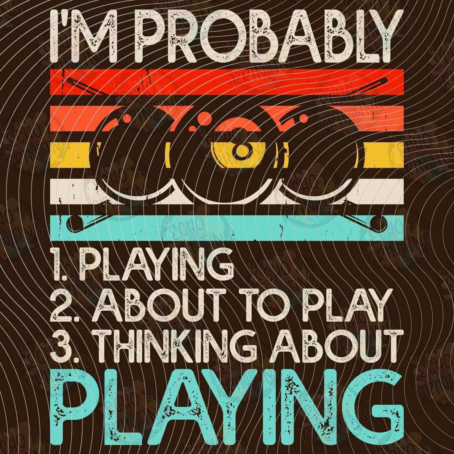 BLRDG 9 - IM PROBABLY PLAYING POOL
