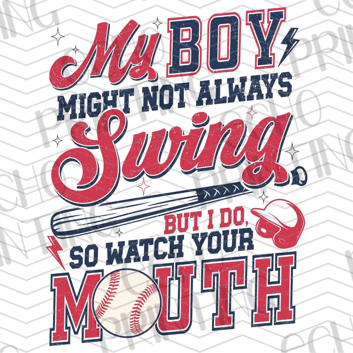 BSBG 1 - MY BOY MIGHT NOT ALWAYS SWING SO WATCH YOUR MOUTH