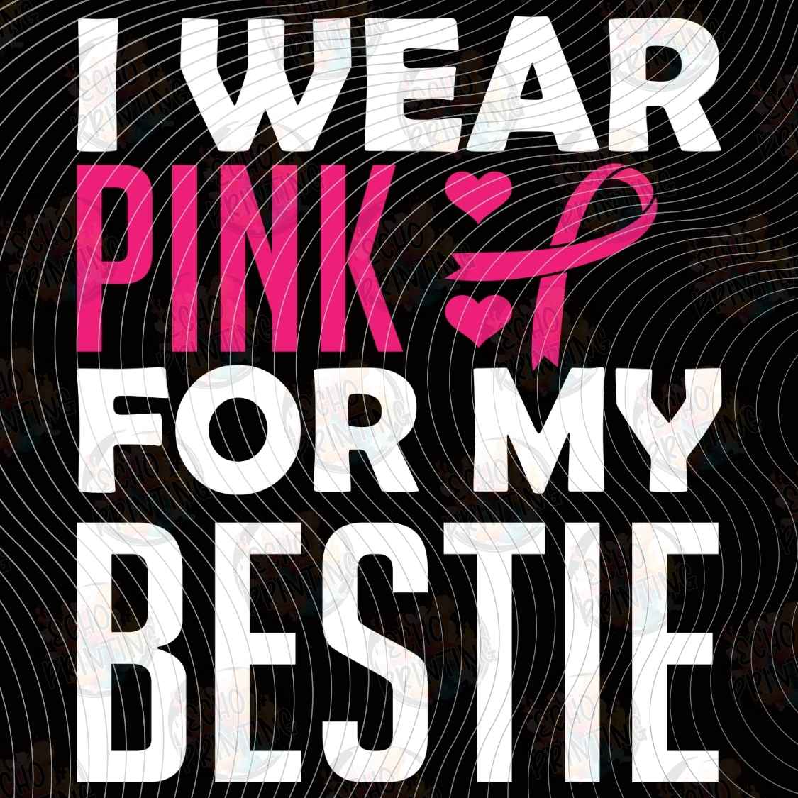 BSCRA 480 - I WEAR PINK BESTIE