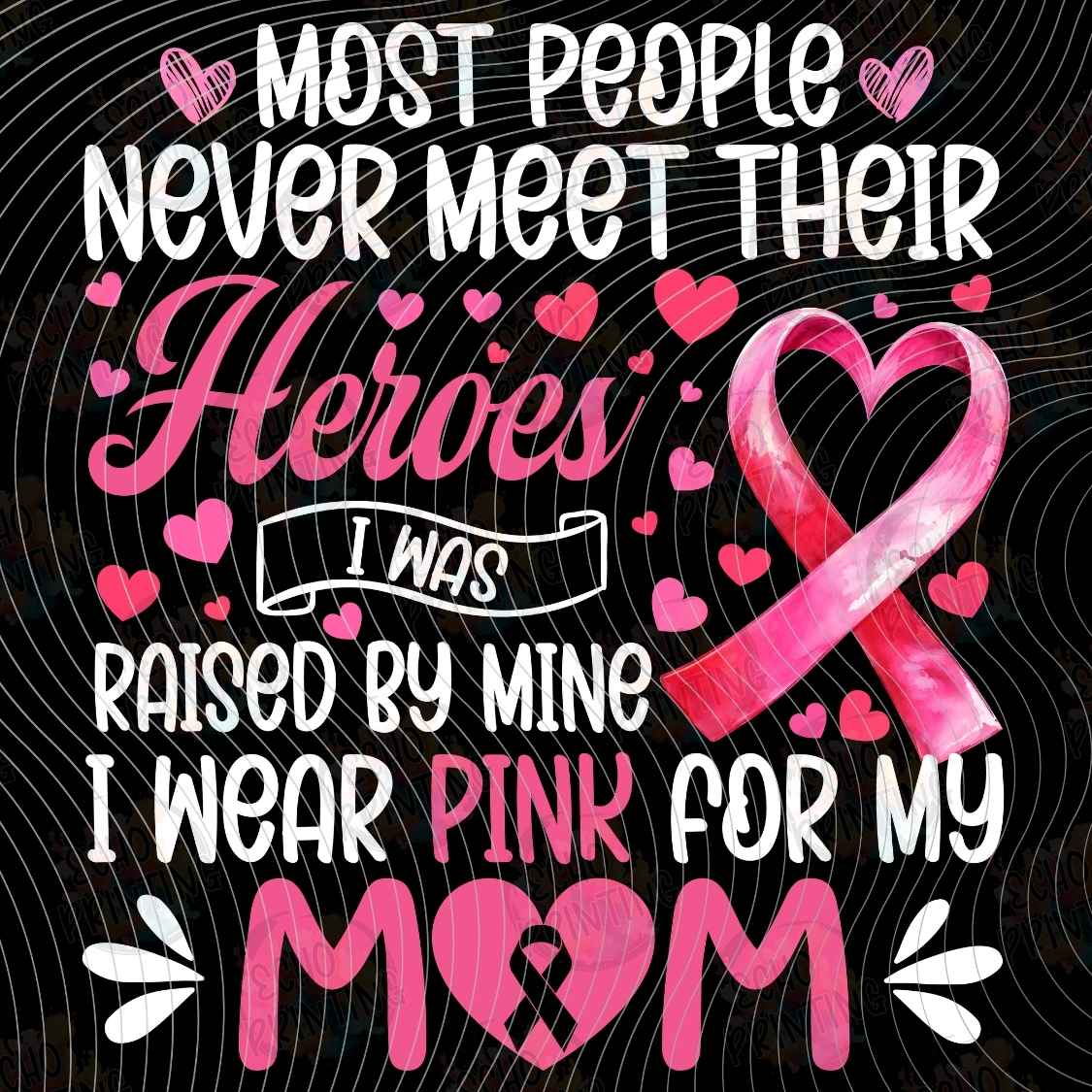 BSCRA 581 - I WEAR PINK FOR MY MOM