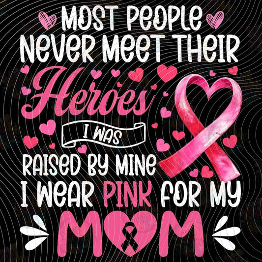 BSCRA 581 - I WEAR PINK FOR MY MOM