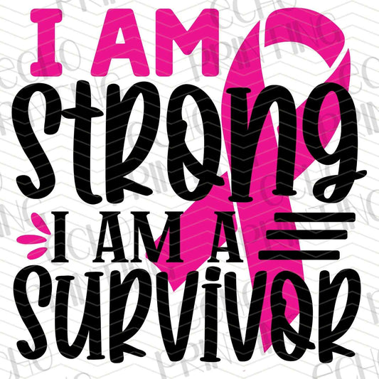 BSCRA 74 – I AM STRONG SURVIVOR QUOTE WITH RIBBON