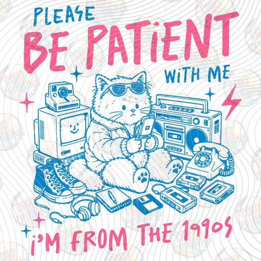 CATG 104 - BE PATIENT IM VINTAGE