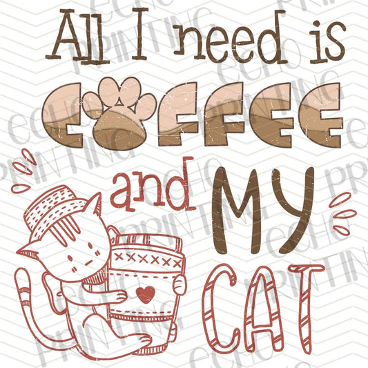 CATG 55 - ALL I NEED IS COFFEE AND MY CAT